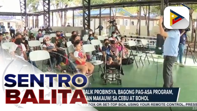 39 benepisyaryo ng Balik Probinsya, Bagong Pag-Asa Program, tutulungan makauwi sa Cebu at Bohol