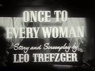 Four Star Playhouse S4E20: Once to Every Woman (1955) - (Comedy, Crime, Drama, TV Series)
