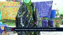 Pantang Menyerah,  Disabilitas dan ODGJ Belajar Batik Ciprat