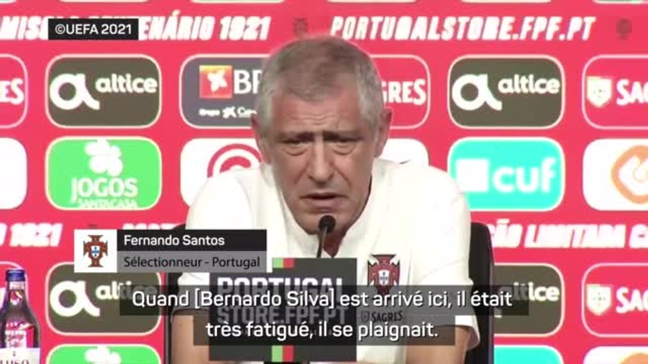 Portugal - Santos : "Bernardo Silva est fatigué"