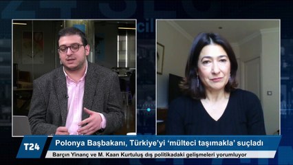 Barçın Yinanç ve M.K. Kurtuluş yorumluyor: Polonya'dan "mülteci taşıma" suçlamasına Ankara'nın yanıtı