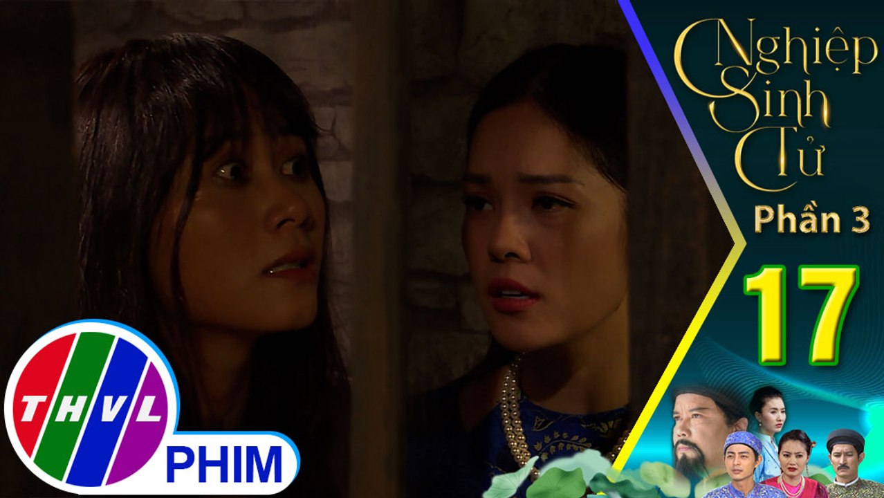 Nghiệp sinh tử - Phần 3 | Tập 17[2]: Lợm điên tiết khi phải nhận bản án tử hình