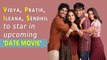 Vidya, Pratik, Ileana, Sendhil to star in upcoming 'date movie'