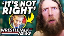 Bryan Danielson SHOOTS On WWE Releases! WWE HEEL TURN! AEW Dynamite! | WrestleTalk