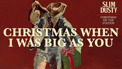 Slim Dusty - Christmas When I Was Big As You