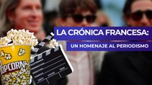 La Crónica Francesa: Un homenaje al periodismo