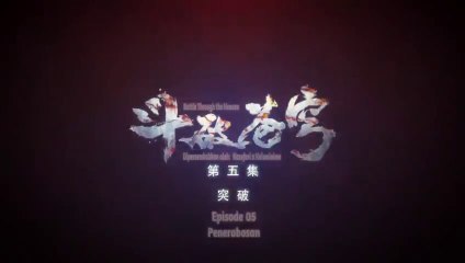 Battle Through the Heavens season episode  05 terbaru sub indo