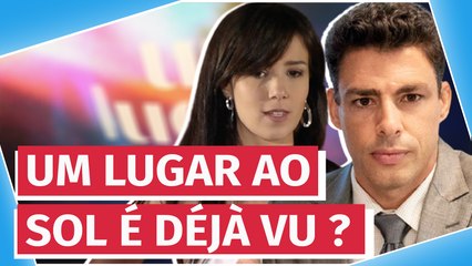 Um Lugar ao Sol parece copia e cola de A Vida da Gente e podemos provar!