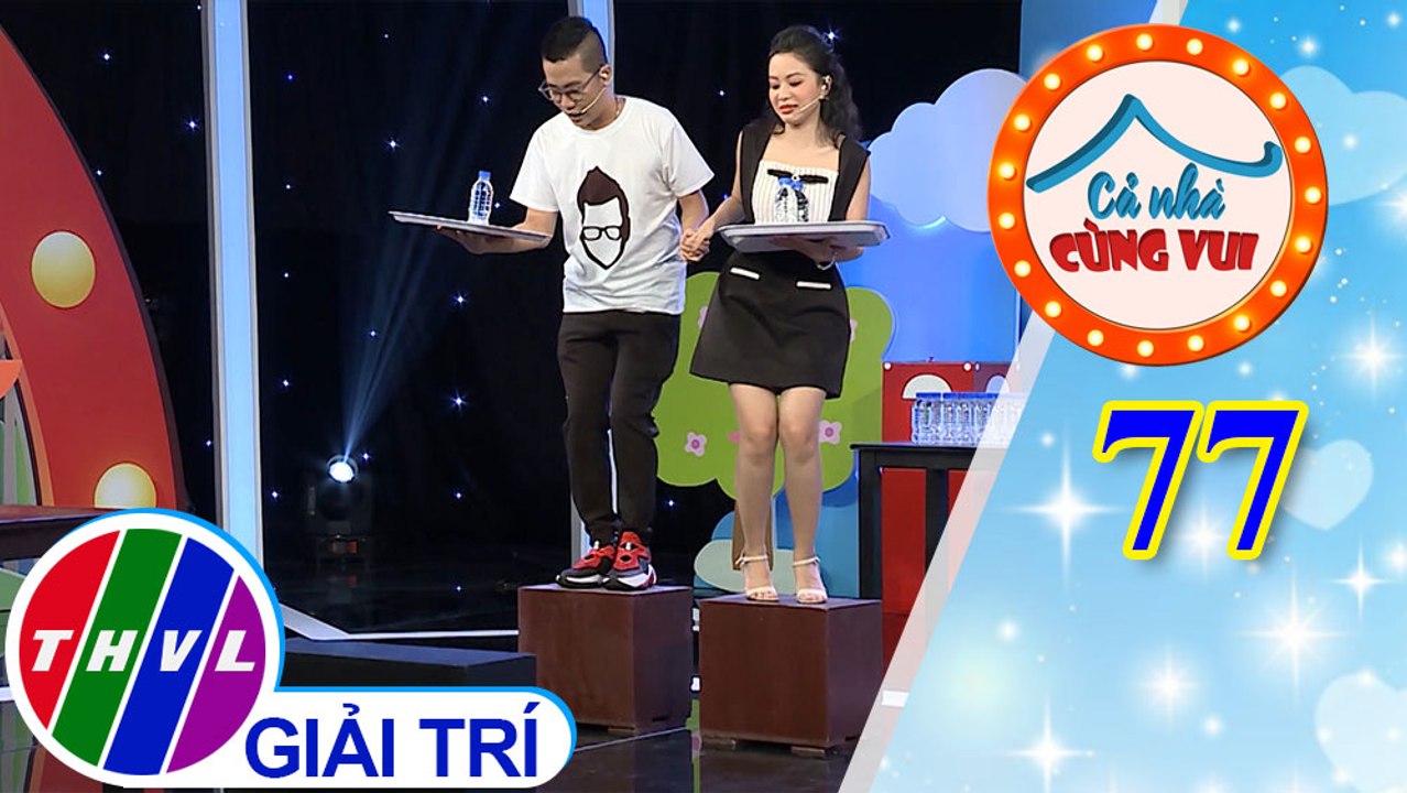 Cả Nhà Cùng Vui - Tập 77 | Vòng 2 - Ai là siêu nhân