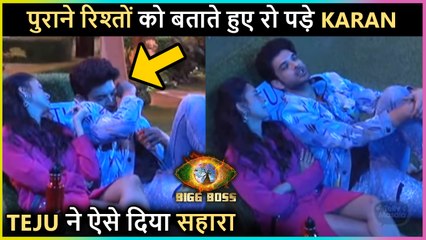 Teju के सामने रो पड़े Karan , बताया ज़िन्दगी का बड़ा राज़ | Bigg Boss 15