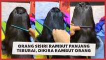 Viral Orang Sisiri Rambut Panjang Terurai, Warganet Syok Dikira Rambut Orang