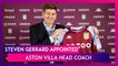 Steven Gerrard Appointed As New Aston Villa Head Coach