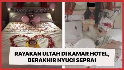 Rayakan Ultah di Kamar Hotel, Wanita Ini Berakhir Nyuci Seprai di Wastafel