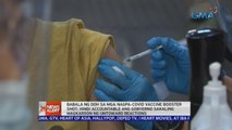 Babala ng DOH sa mga nagpa-COVID vaccine booster shot: Hindi accountable ang gobyerno sakaling magkaroon ng untoward reactions | 24 Oras News Alert