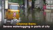 Tamil Nadu rains: Severe waterlogging in Chennai