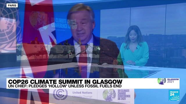 UN chief says climate pledges 'hollow' unless fossil fuels end