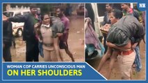 Woman cop carries unconscious man on her shoulders amid Chennai rain
