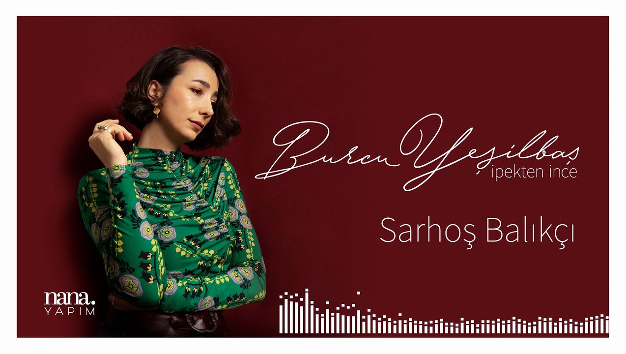 Burcu Yeşilbaş - Sarhoş Balıkçı (Official Audio)