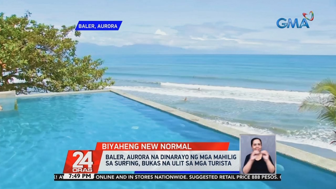 Baler, Aurora na dinarayo ng mga mahilig sa surfing, bukas na ulit sa mga turista | 24 Oras