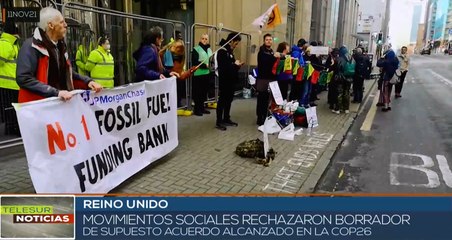 Proyecto de Acuerdo de la COP 26 es rechazado por movimientos sociales