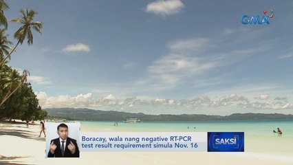 Boracay, wala nang negative RT-PCR test result requirement simula Nov. 16 | Saksi