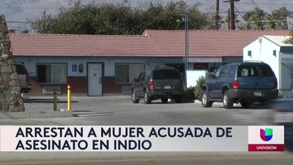 Arrestan a mujer acusada de asesinar a otra mujer en un motel de Indio