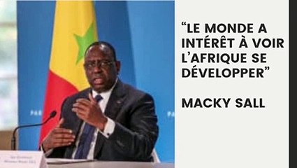 Forum de Paris : quand Macky lâche ses quatre vérités aux grandes puissances…