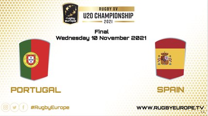 Portugal v Spain| Rugby Europe U20 Championship Final 2021