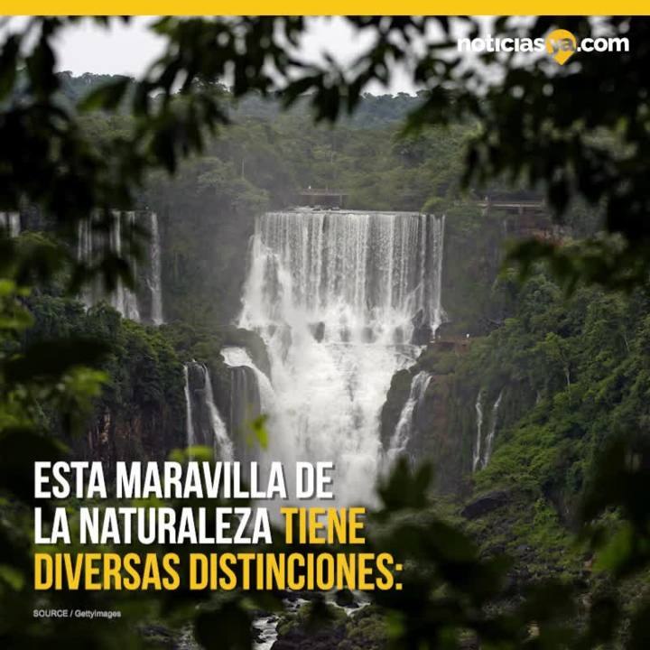 Las Cataratas del Iguazú seleccionadas como 'maravillas incuestionables'