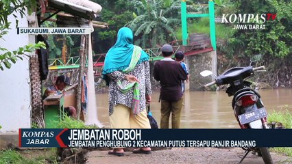 Jembatan Putus Disapu Banjir Bandang