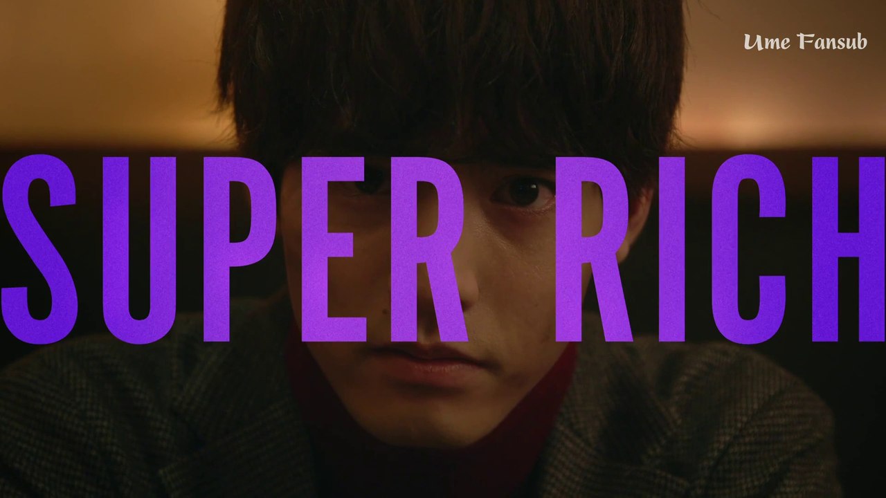 [VIETSUB - EP5] SUPER RICH (2021) - UME FANSUB