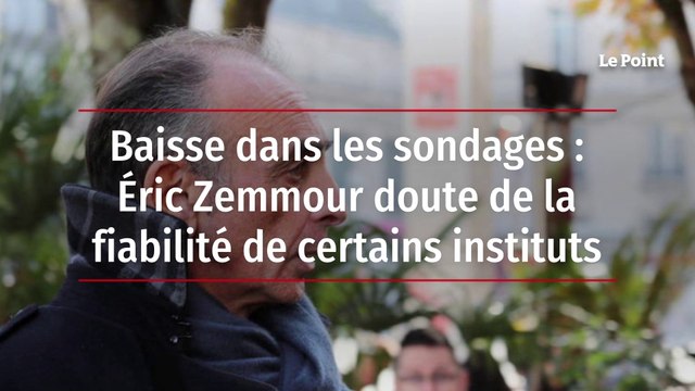 Baisse dans les sondages : Eric Zemmour doute de la fiabilité de certains instituts