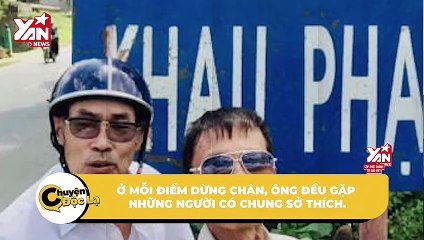 Phượt thủ 66 tuổi đi đến đâu có bạn ở đó: "Giờ là lúc thực hiện ước mơ hồi trẻ" | Điện Ảnh Net