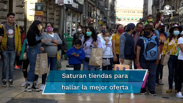 Euforia y desesperación por El Buen Fin en comercios del Centro Histórico