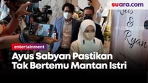 Ayus Sabyan Pastikan Tak Bertemu Mantan Istri di Pernikahan Ricis dan Ryan