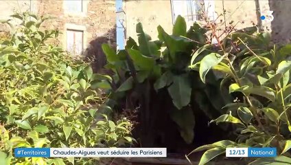 Cantal : Chaudes-Aigues tente de séduire les citadins