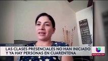 No han iniciado clases presenciales y ya estan en cuarentena