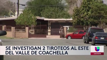 Tiroteos durante el fin de semana en el Valle de Coachella