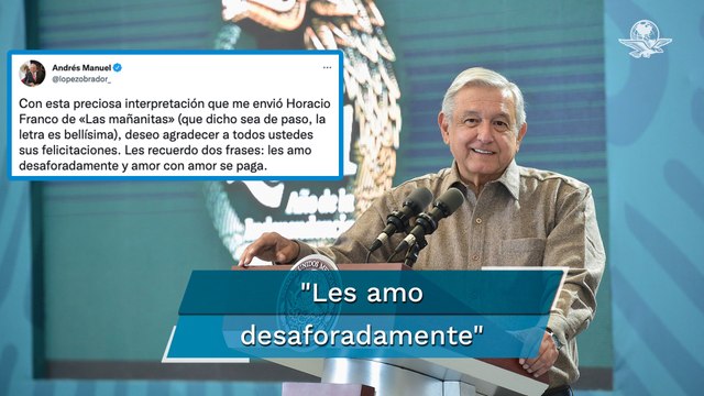 AMLO agradece felicitaciones por cumpleaños; amor con amor se paga , dice