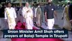 Amit Shah offers prayers at Balaji Temple in Tirupati