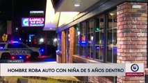 CAPTADO EN VIDEO: Hombre roba un vehículo con una niña durmiendo a las afueras de un restaurante en Orlando