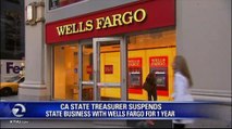 CALIFORNIA SUSPENDING BUSINESS WITH WELLS FARGO
