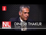 Dinesh Thakur on exposing Ranbaxy’s fraud | NL Interviews