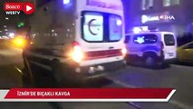 İzmir’de bıçaklı kavga: 1’i ağır, 2 yaralı