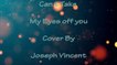 Can t Take My Eyes Off You - Cover By Joseph Vincent