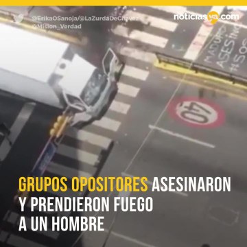 Queman a dos supuestos chavistas en protestas de Venezuela.mp4
