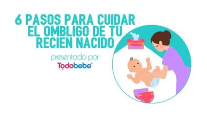 6 pasos para cuidar el ombligo de tu recién nacido | Todobebé