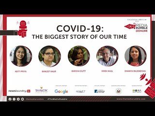 COVID-19: The Biggest Story of Our Time | The Media Rumble 2021