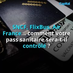 SNCF, FlixBus, Air France… comment votre pass sanitaire sera-t-il contrôlé ? (2)