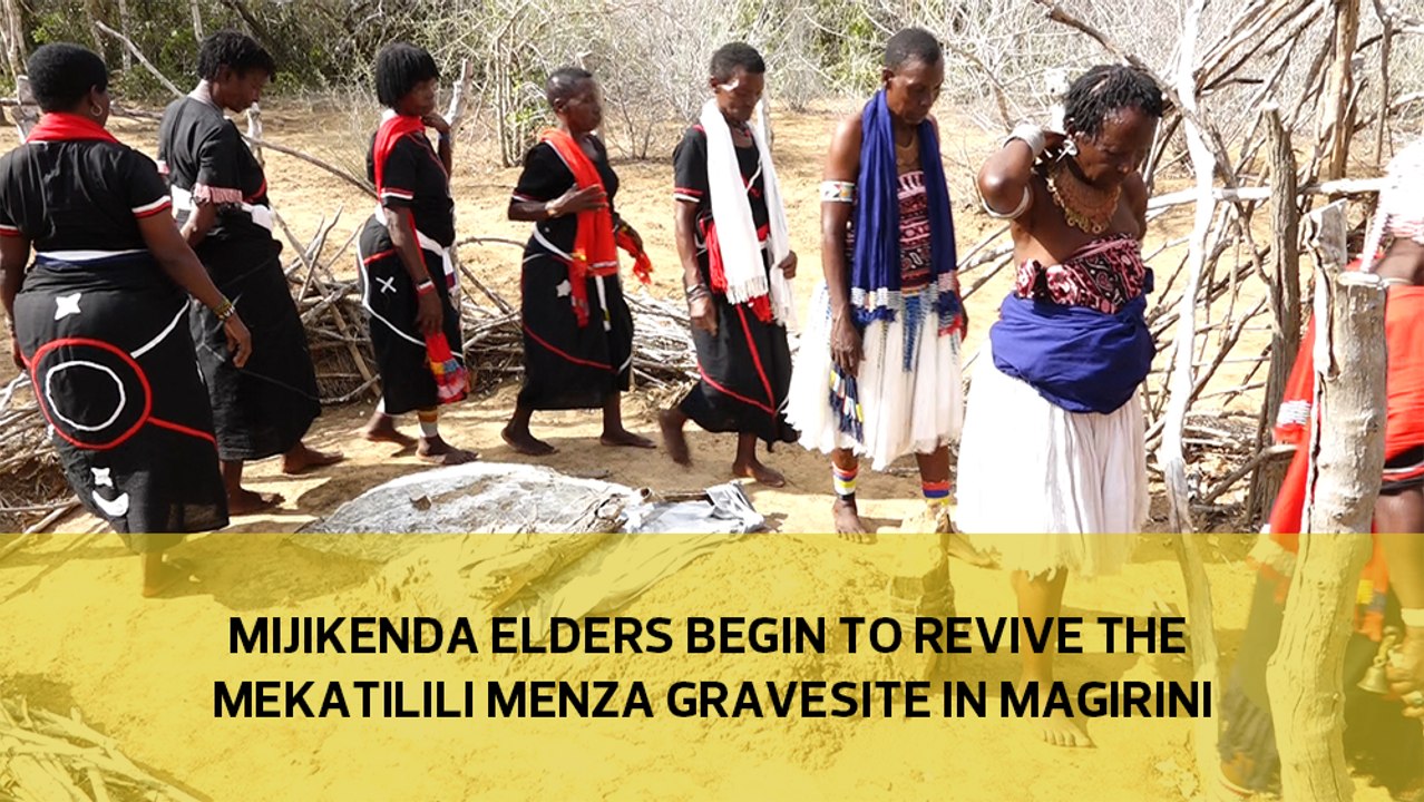 Mijikenda elders begin to revive the Mekatilili Menza gravesite in Magarini